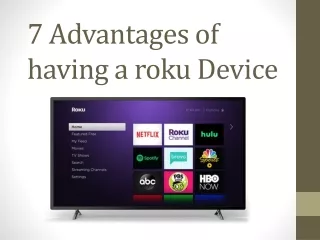 7 Advantages of having a roku Device