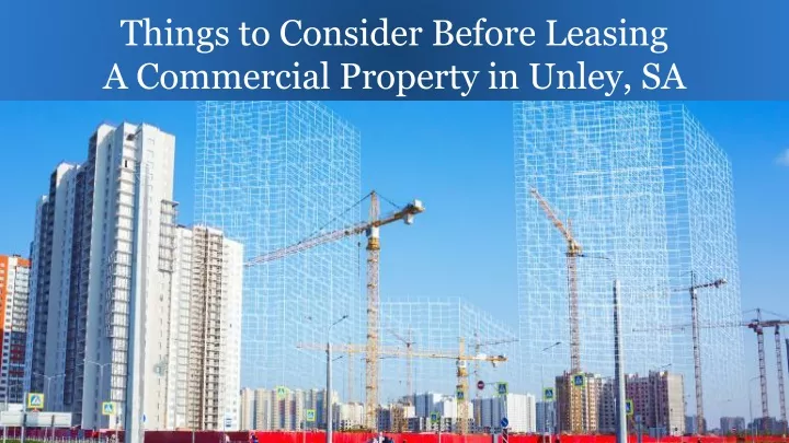 things to consider before leasing a commercial
