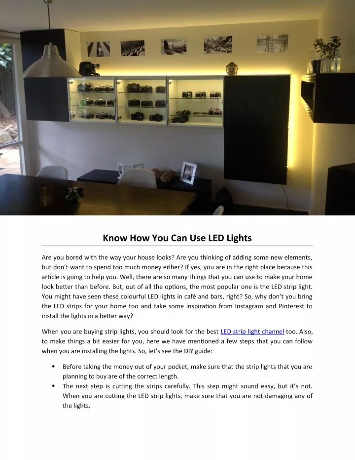 know how you can use led lights