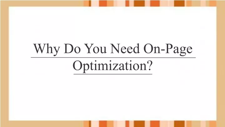 why do you need on page optimization