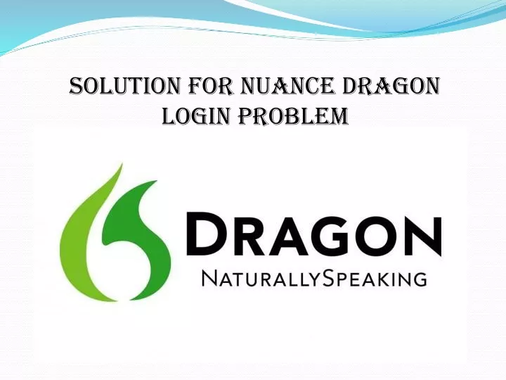 solution for nuance dragon login problem