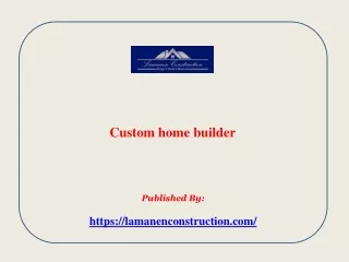 Custom home builder