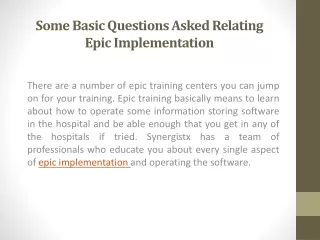 Some Basic Questions Asked Relating Epic Implementation
