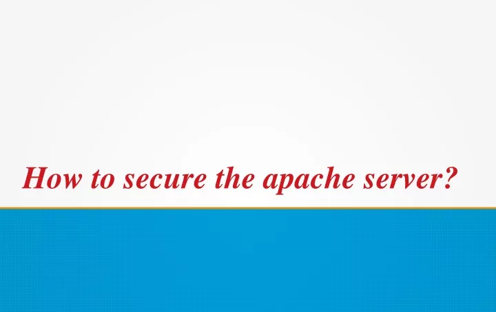 how to secure the apache server