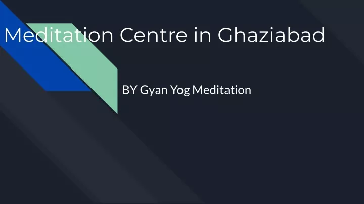 meditation centre in ghaziabad