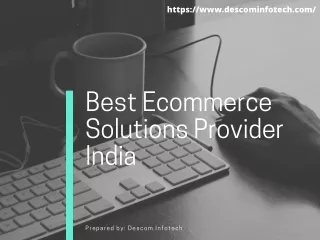 Best ecommerce solutions provider india | Descom Infotech