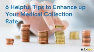 6 Helpful tips to enhance up your medical collection rate