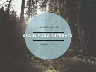 Join the Best Retreats (Yoga & Wellness) in Ibiza Spain