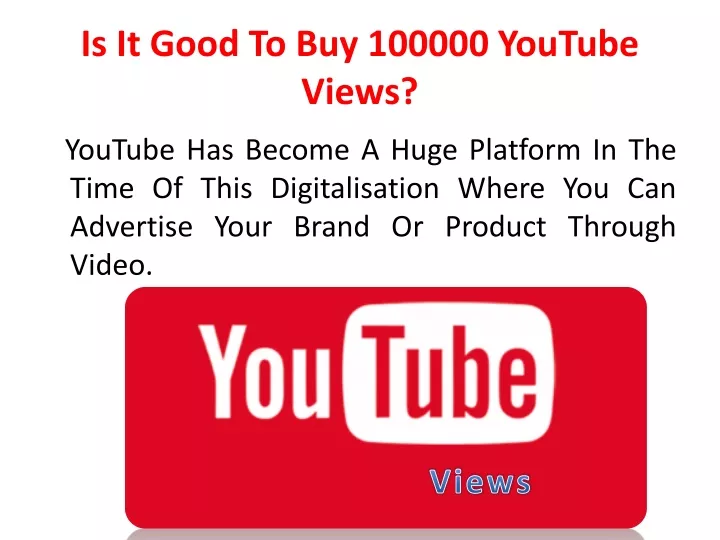 is it good to buy 100000 youtube views