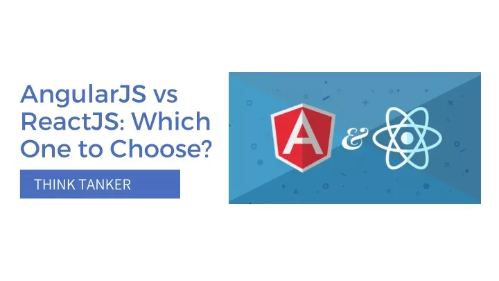 angularjs vs reactjs which one to choose