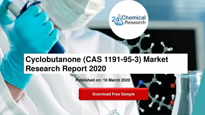 cyclobutanone cas 1191 95 3 market research