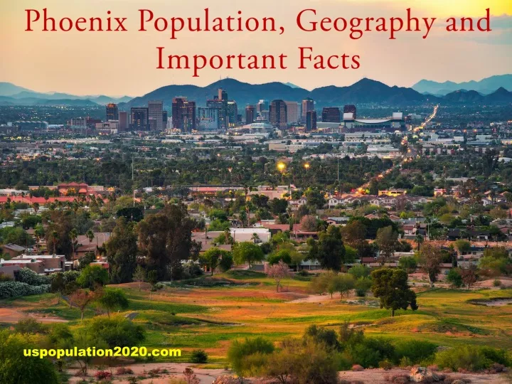 phoenix population geography and important facts