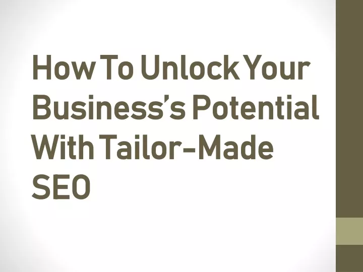 how to unlock your business s potential with tailor made seo