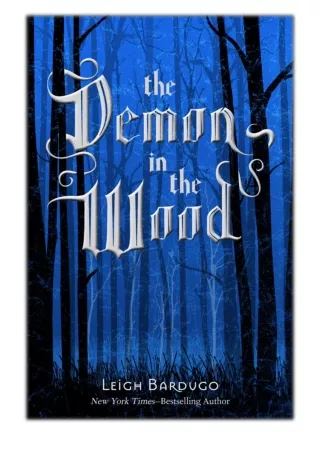 [PDF] Free Download The Demon in the Wood By Leigh Bardugo