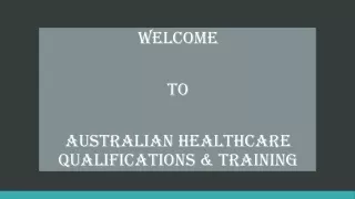 welcome to australian healthcare qualifications