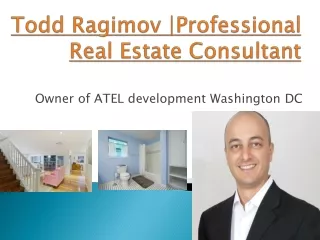 Todd Ragimov | Best Home Re-Modeling Ideas And Tips Free of Cost