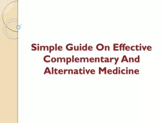 simple guide on effective complementary and alternative medicine