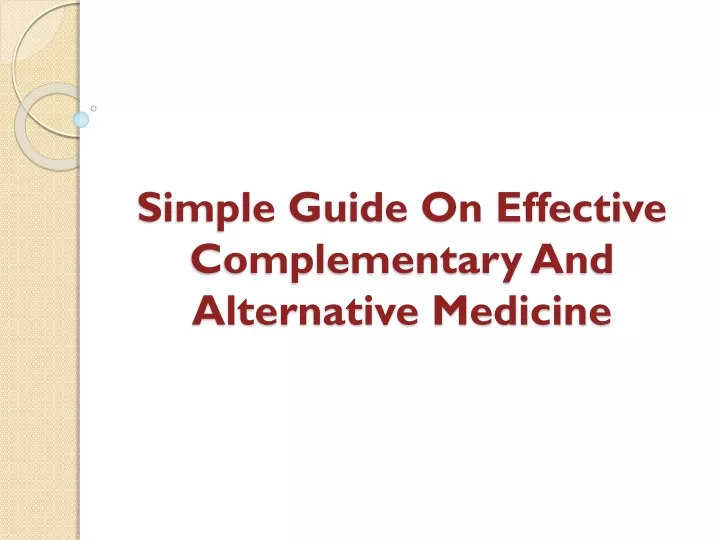 simple guide on effective complementary and alternative medicine