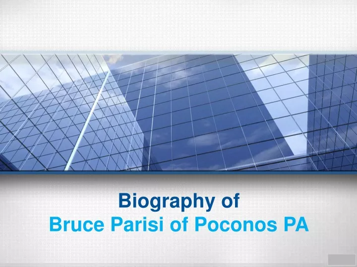 biography of bruce parisi of poconos pa