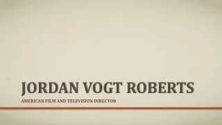 Web and Commercial Content Writer- Jordan Vogt Roberts