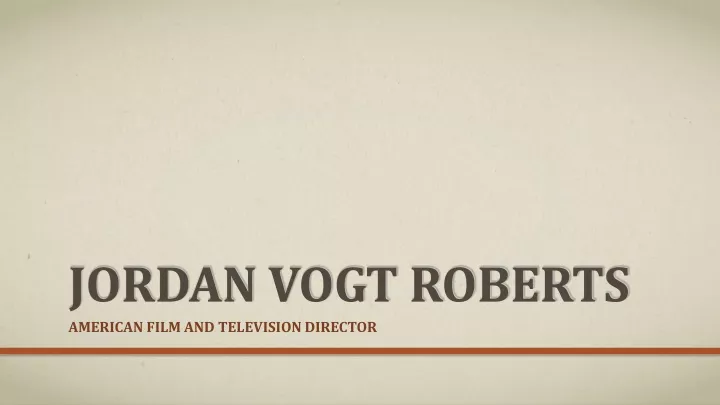 jordan vogt roberts