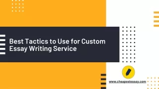 best tactics to use for custom essay writing service