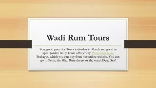 Get Your Best Packages of Wadi Rum Tours at Very Low Prices