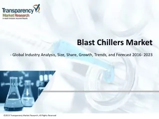 Blast Chillers Market - Global Industry Analysis, Size, Share, Growth, Trends, and Forecast 2016 - 2023