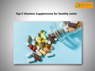 Top 5 Vitamins Supplements for Healthy Joints - Tophealthvitamins.com