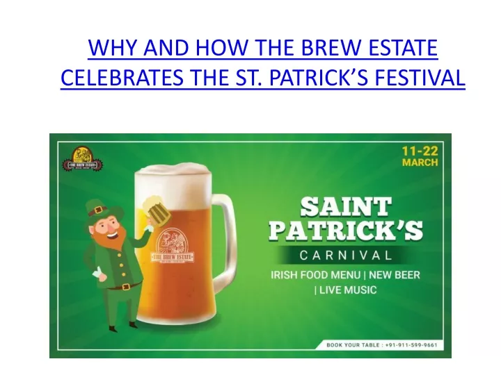 why and how the brew estate celebrates the st patrick s festival
