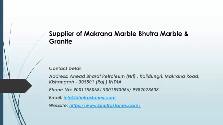 supplier of makrana marble bhutra marble granite