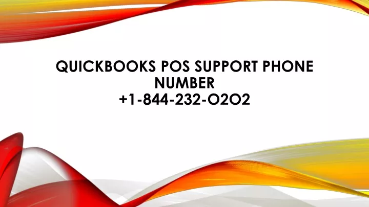 quickbooks pos support phone number 1 844 232 o2o2