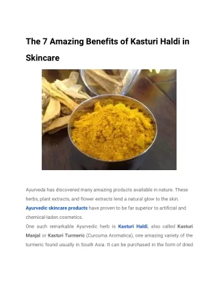 The 7 Amazing Benefits of Kasturi Haldi in Skincare