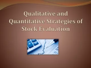Qualitative and Quantitative Strategies of Stock Evaluation