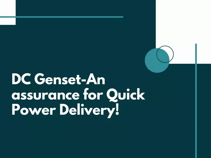 dc genset an assurance for quick power delivery