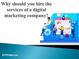 Why should you hire the services of a digital marketing company