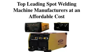 Top Leading Spot Welding Machine Manufacturers