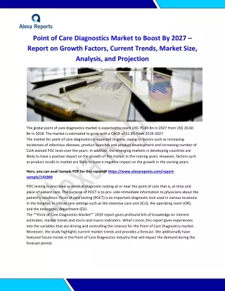 Point of Care Diagnostics Market to Boost By 2027 – Report on Growth Factors, Current Trends, Market Size, Analysis, and