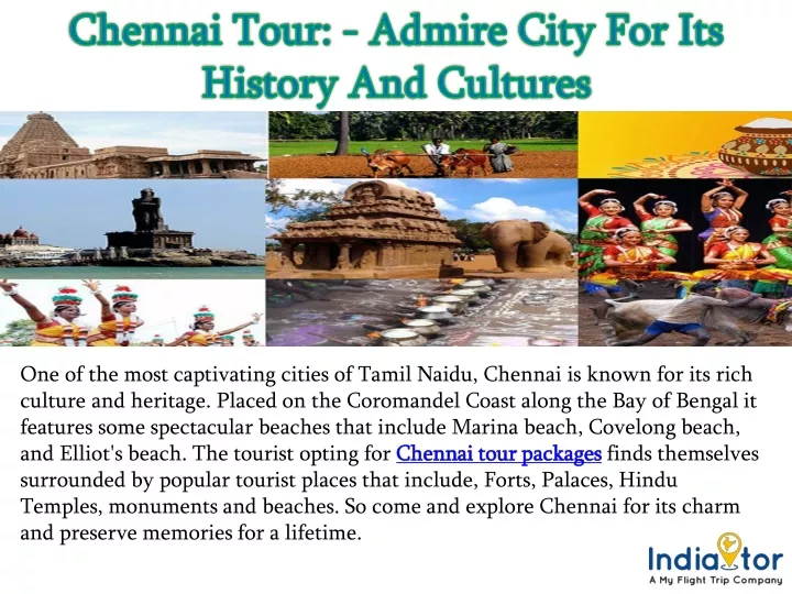 chennai tour admire city for its history