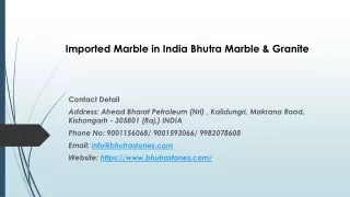 Imported Marble in India Bhutra Marble & Granite
