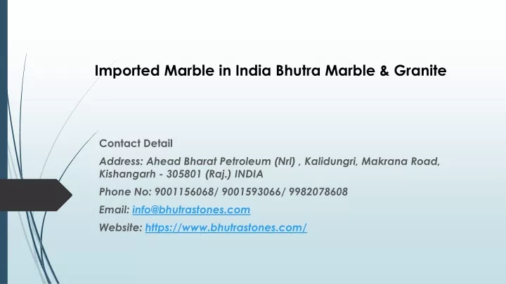 imported marble in india bhutra marble granite