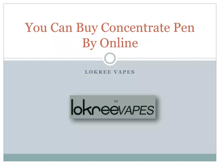 you can buy concentrate pen by online