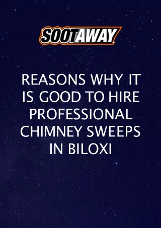 Importance of Chimney Sweeps in Biloxi, Mississippi