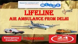 Delivery of Patient Available 24 Hours by Lifeline Air Ambulance from Delhi