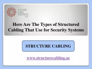 here are the types of structured cabling that use for security systems