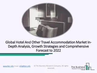 Hotel And Other Travel Accommodation Market To Witness Huge Growth By 2022