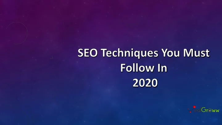 seo techniques you m ust f ollow in 2020