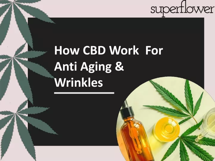 how cbd work for anti aging wrinkles