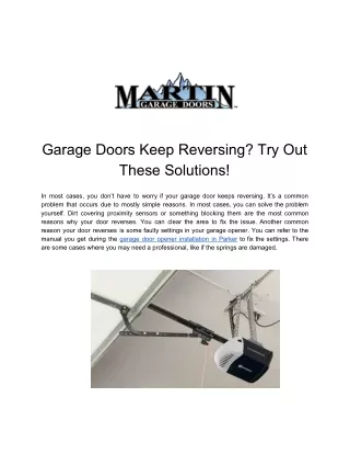 Garage Doors Keep Reversing? Try Out These Solutions!