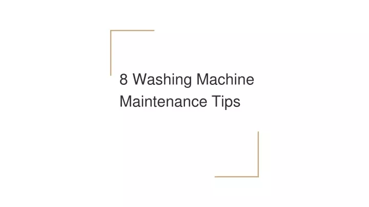 8 washing machine maintenance tips